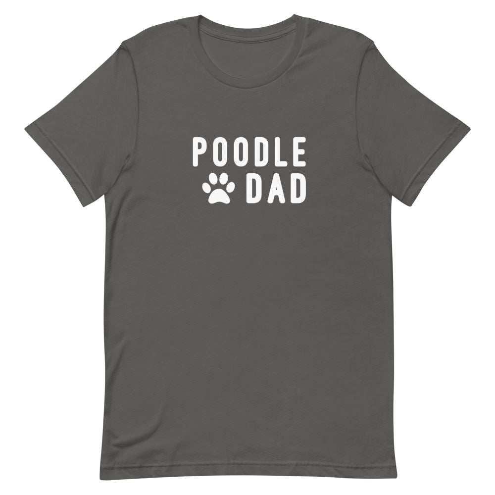 Poodle Dad Shirt Clothing That Is So Dad Asphalt S 