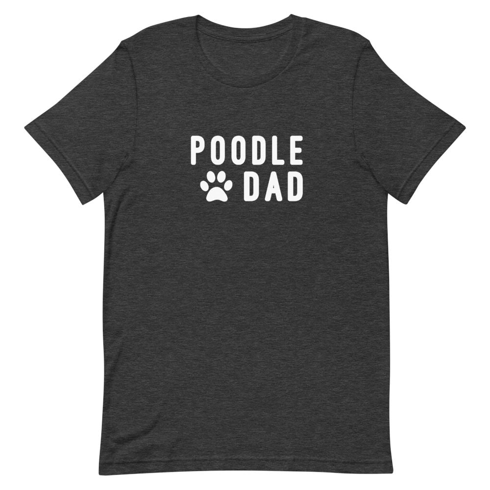 Poodle Dad Shirt Clothing That Is So Dad Dark Grey Heather XS 