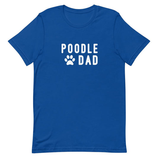 Poodle Dad Shirt Clothing That Is So Dad True Royal S 