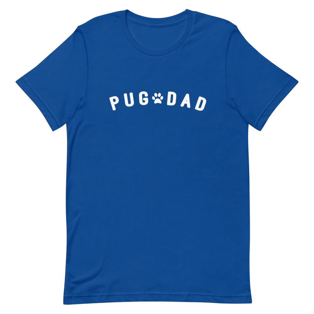 Pug Dad Shirt Clothing That Is So Dad True Royal S 