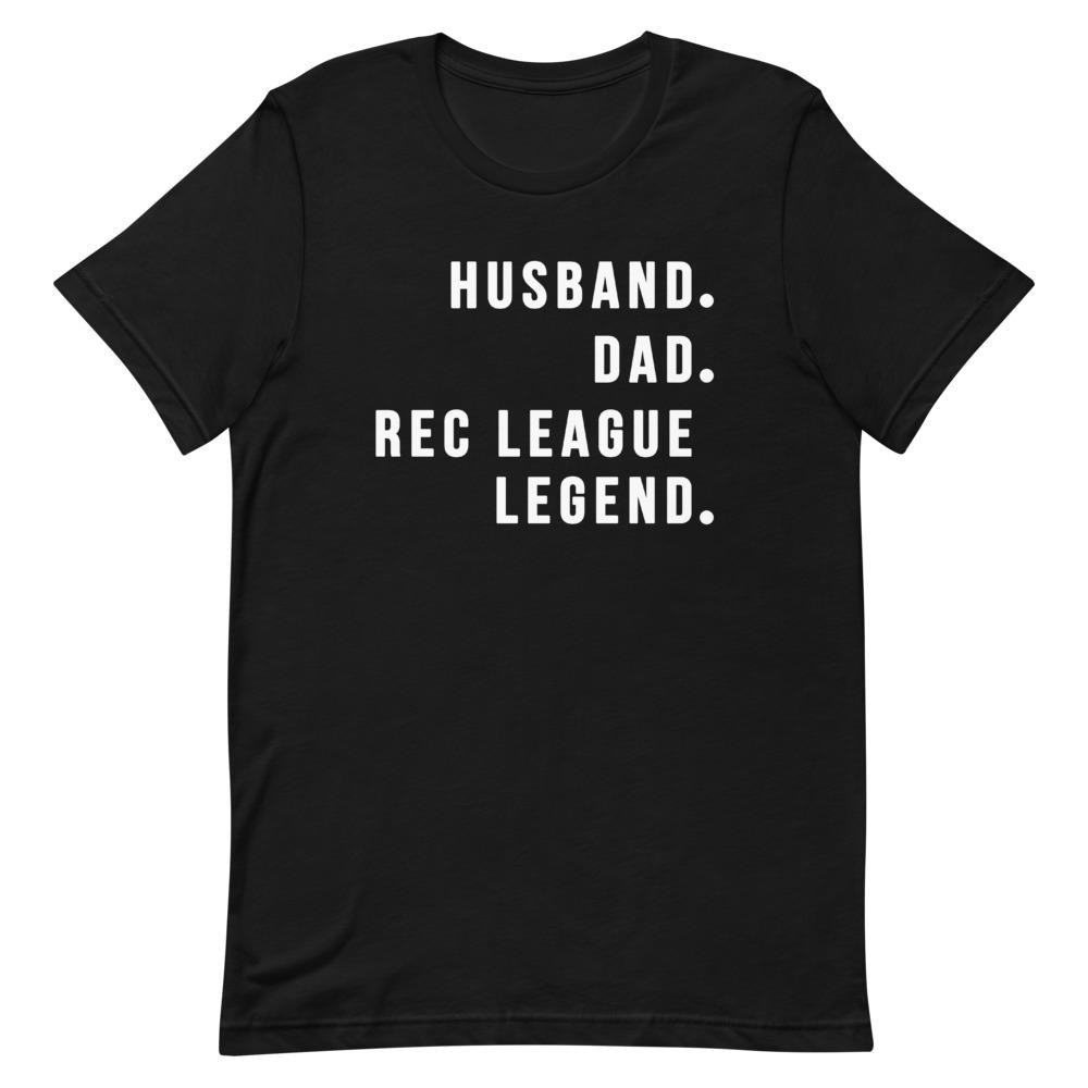 Rec League Legend Shirt Clothing That Is So Dad Black XS 