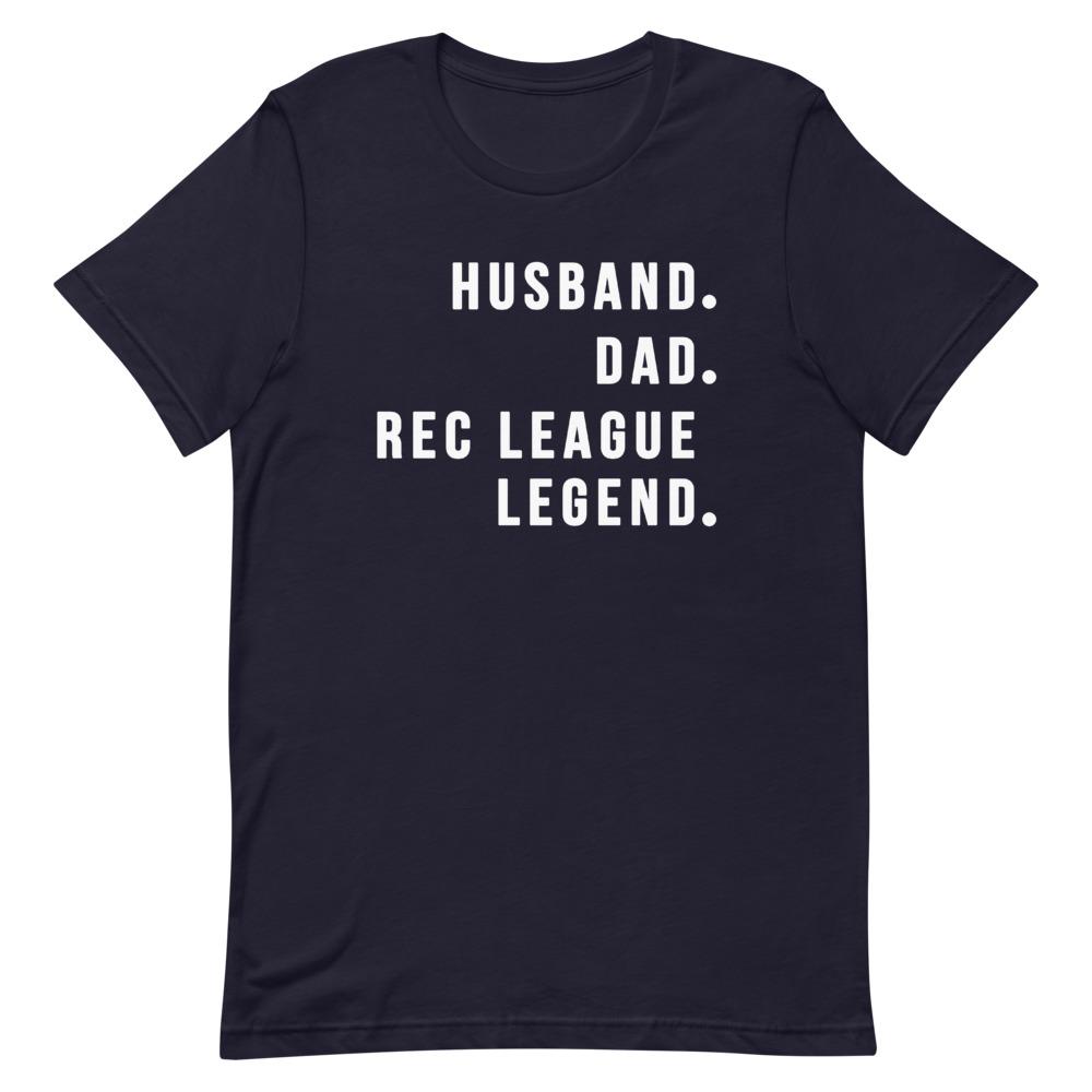 Rec League Legend Shirt Clothing That Is So Dad Navy XS 