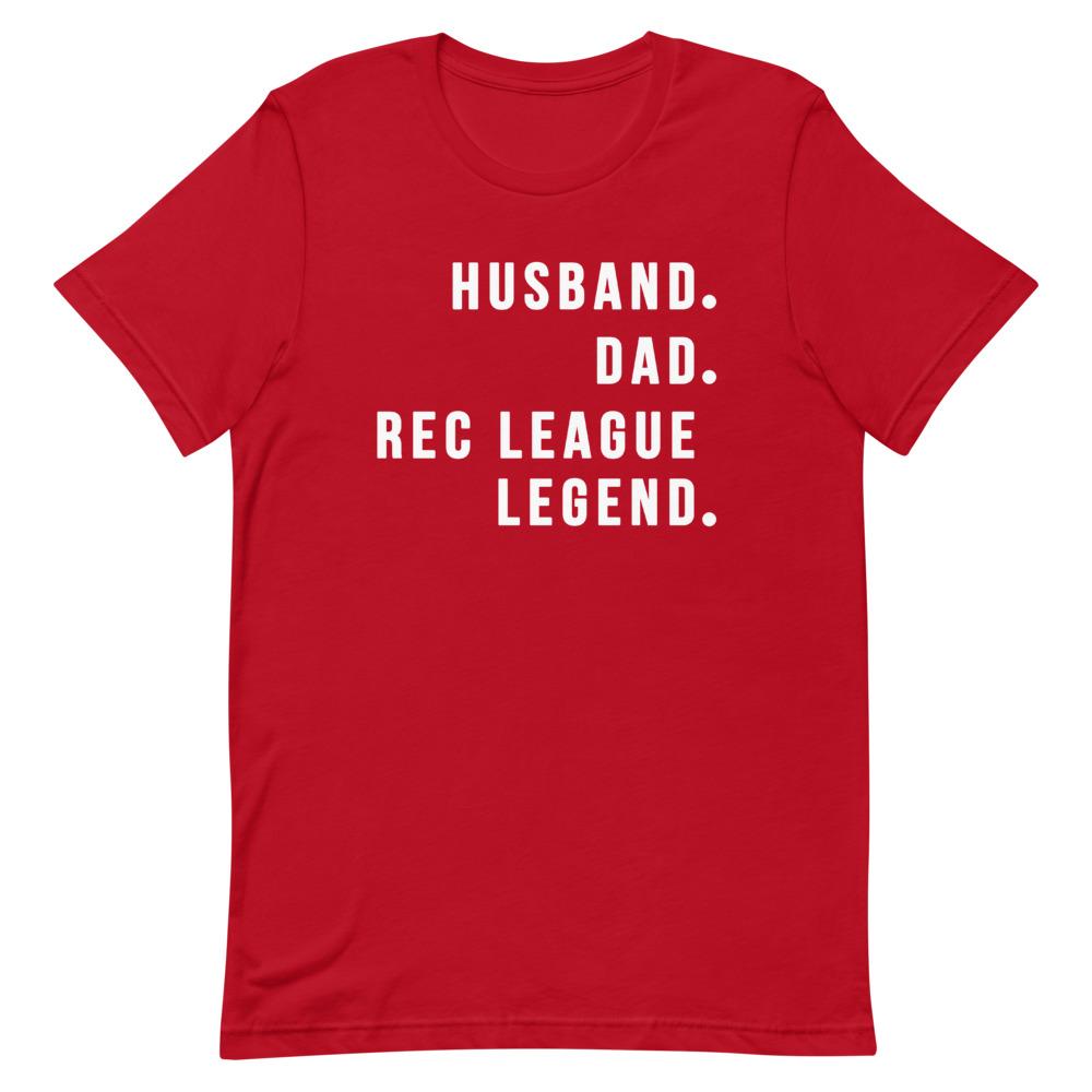 Rec League Legend Shirt Clothing That Is So Dad Red S 